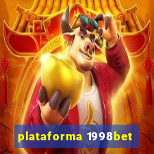 plataforma 1998bet